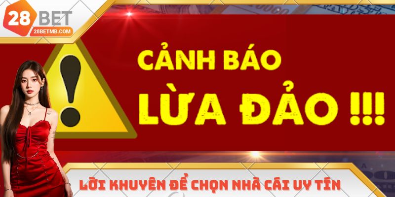 Lời khuyên để chọn nhà cái uy tín