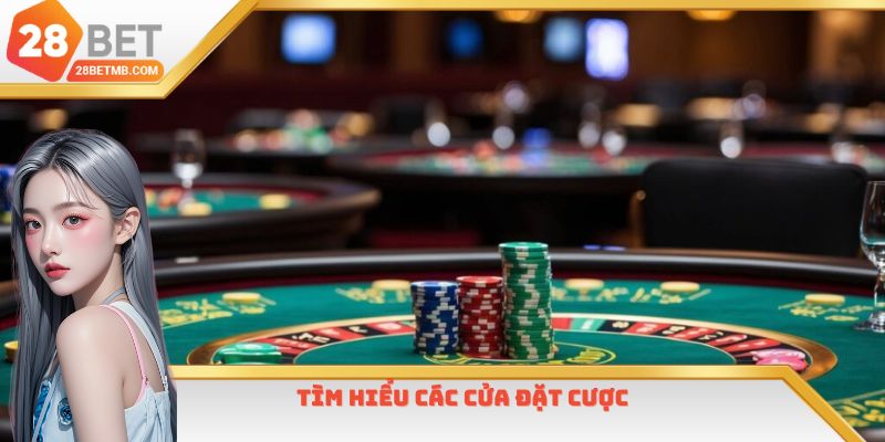 Đặc điểm các cửa cược phải hiểu rõ