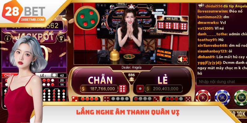 Nghe âm thanh quân vị để cược thật đúng