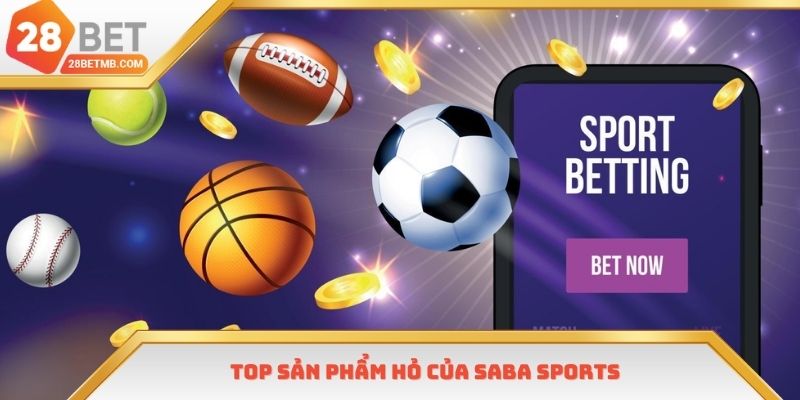 Top 3 sản phẩm nổi bật nhất của Saba sports