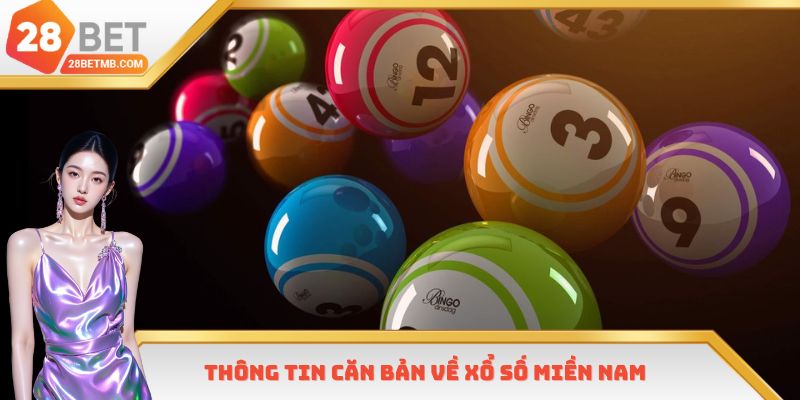 Thông tin căn bản về xổ số miền Nam