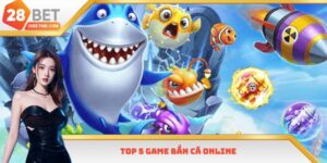 Top 5 Game Bắn Cá Online Siêu Hấp Dẫn, Ăn Khách Nhất