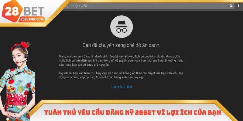 Tuân thủ yêu cầu đăng ký 28Bet vì lợi ích của bạn